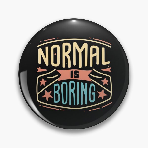 Item preview, Normal is boring, retro style designed and sold by LuckyFamily.