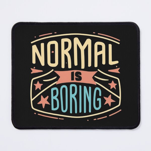 Item preview, Normal is boring, retro style designed and sold by LuckyFamily.