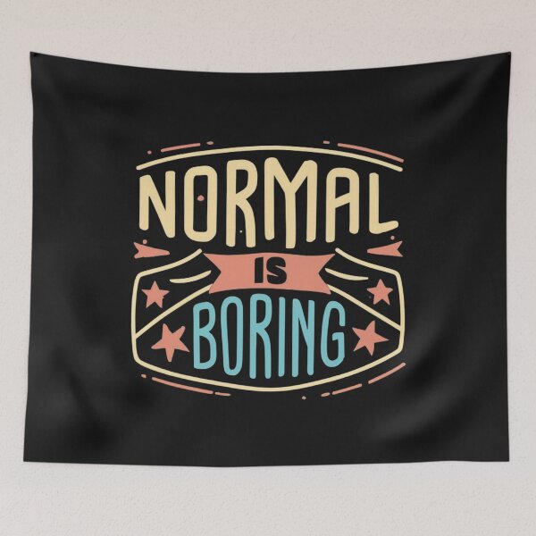 Item preview, Normal is boring, retro style designed and sold by LuckyFamily.
