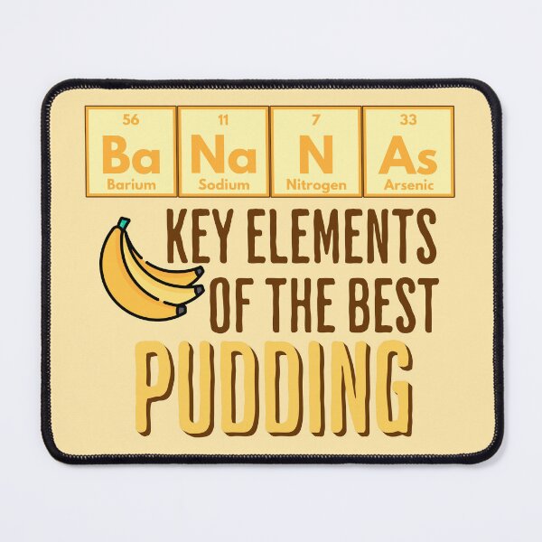 Item preview, Periodic Table of Elements Banana Pudding design designed and sold by LuxindaSwirl.
