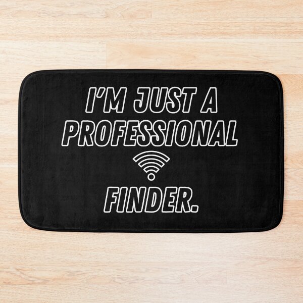 Item preview, Im Just a Wi-Fi Finder designed and sold by FunkyMelon.