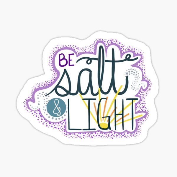 Be Salt & Light Sticker