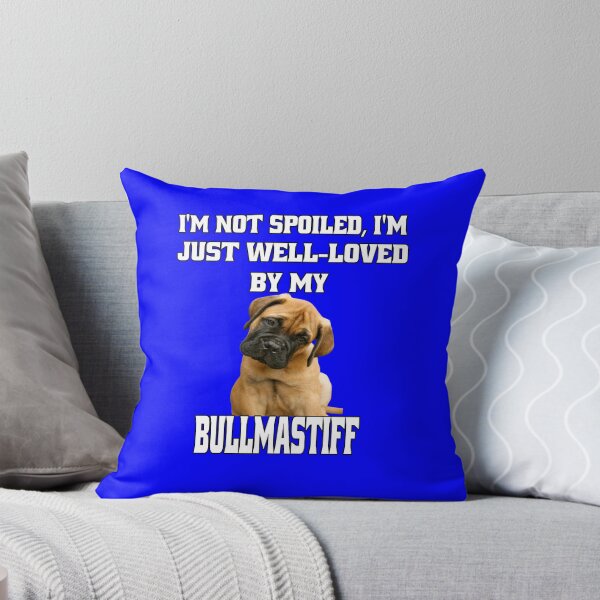 Item preview, Bullmastiff Dog Owner I'm Not Spoiled; I'm Just Well-Loved By My Bullmastiff. designed and sold by fantasticdesign.