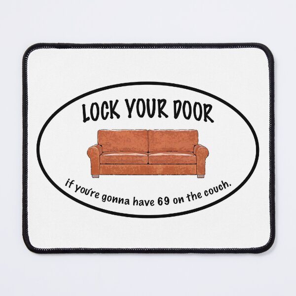 Item preview, Lock your door if you’re gonna have 69 on the couch - The Real Housewives of Salt Lake City designed and sold by thebigleebowski.