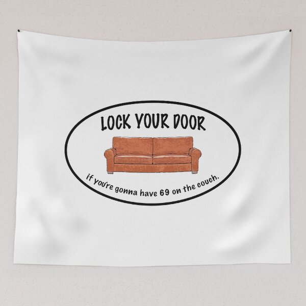 Item preview, Lock your door if you’re gonna have 69 on the couch - The Real Housewives of Salt Lake City designed and sold by thebigleebowski.