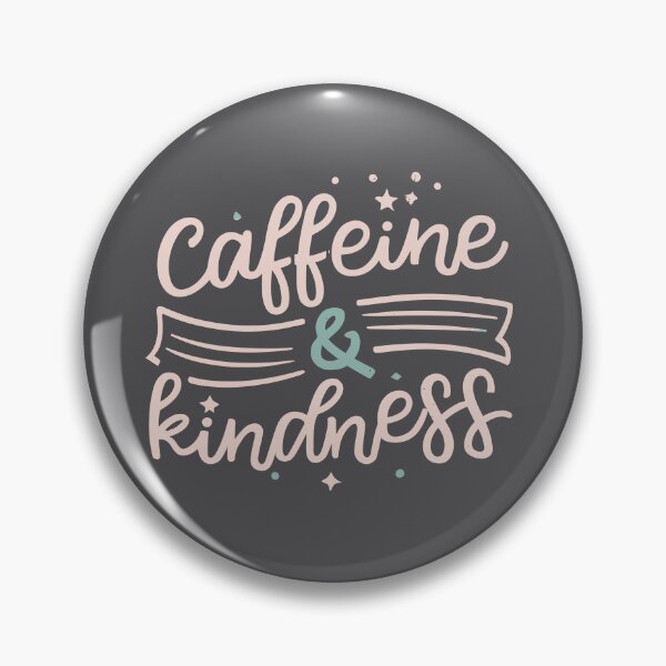 Item preview, Caffeine & Kindness Cute Coffee Quote - Coffee & Food Themed Designs designed and sold by CoffeeJoeMugs.