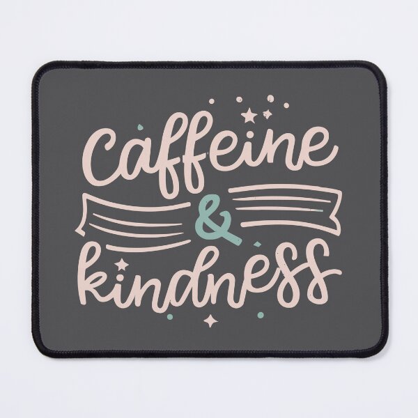 Item preview, Caffeine & Kindness Cute Coffee Quote - Coffee & Food Themed Designs designed and sold by CoffeeJoeMugs.