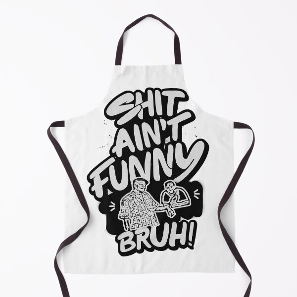 Item preview, SHIT AIN'T FUNNY BRUH! designed and sold by BRIAN  PIERRE-ALEXANDER.