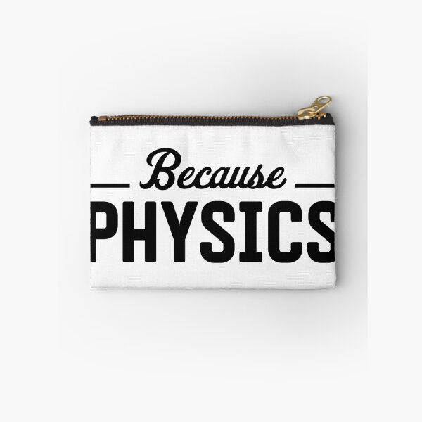 Item preview, Because Physics designed and sold by ScienceCorner.