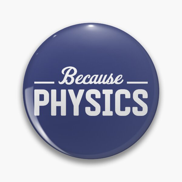 Item preview, Because Physics designed and sold by ScienceCorner.