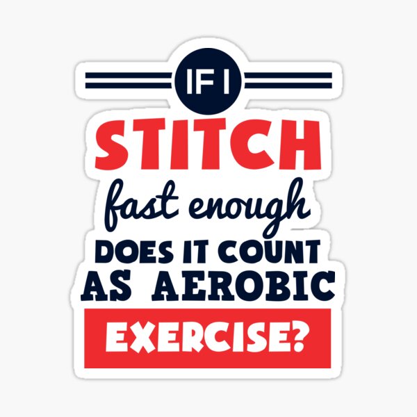 Item preview,  Hobby Quilter Gifts - Stitch Fast Aerobic Exercise designed and sold by jaygo.