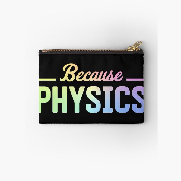 Item preview, Because Physics designed and sold by ScienceCorner.
