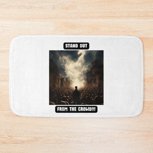 Item preview, Stand out from the crowd designed and sold by STO1KA.