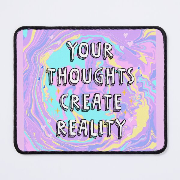 Item preview, Your Thoughts Create Reality designed and sold by littlekit-art.