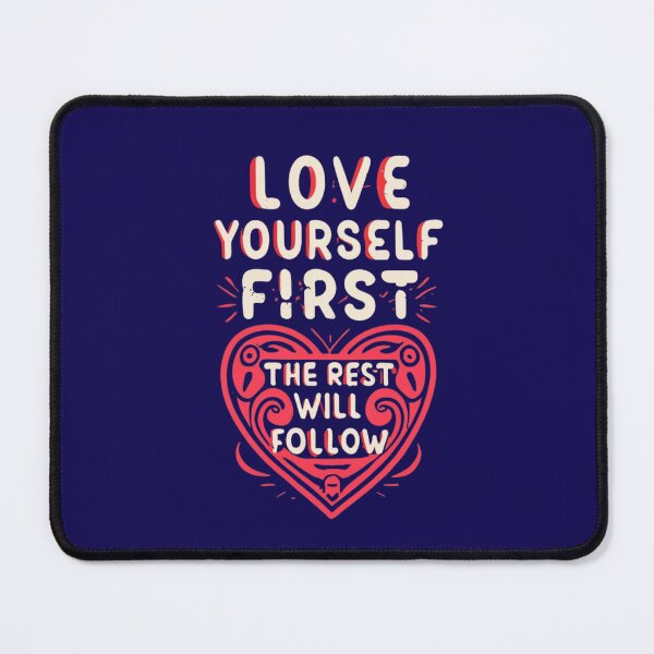 Item preview, Love Yourself First designed and sold by Rell1970.