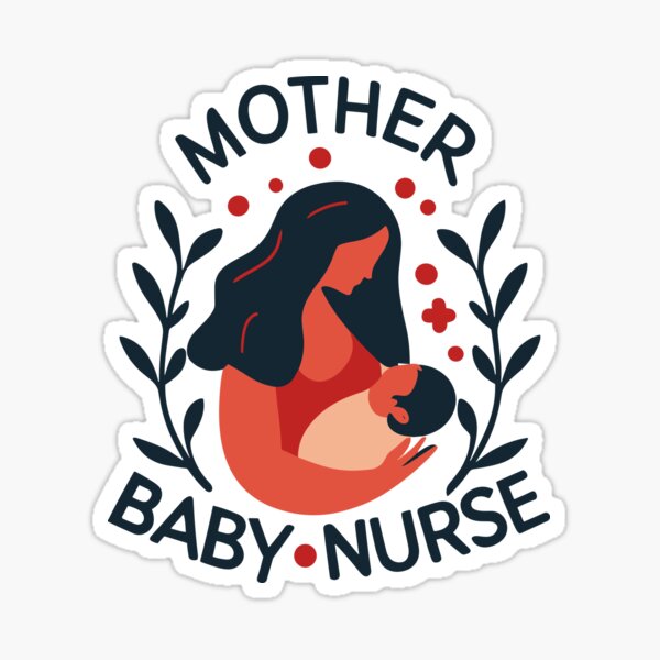 Mother Baby Nurse Postpartum Nurse Nursing Student' Sticker