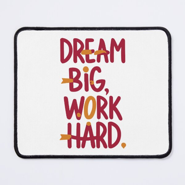 Item preview, Dream Big. Work Hard. designed and sold by UncleBison.