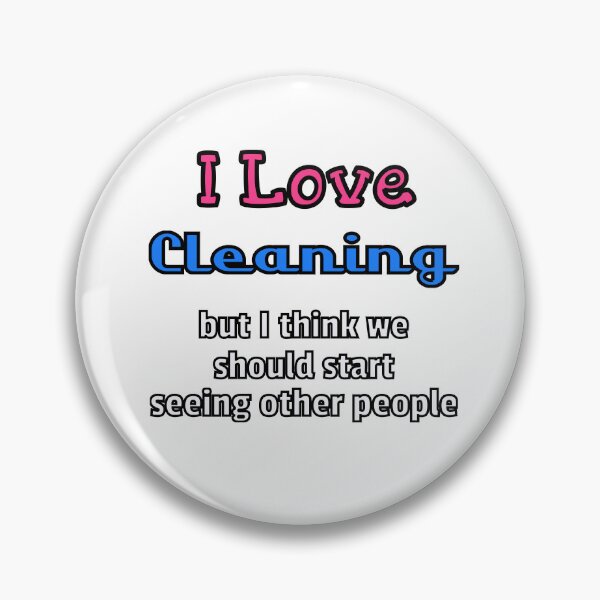 Item preview, Breakup With Cleaning designed and sold by Surreallytee.