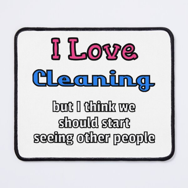 Item preview, Breakup With Cleaning designed and sold by Surreallytee.