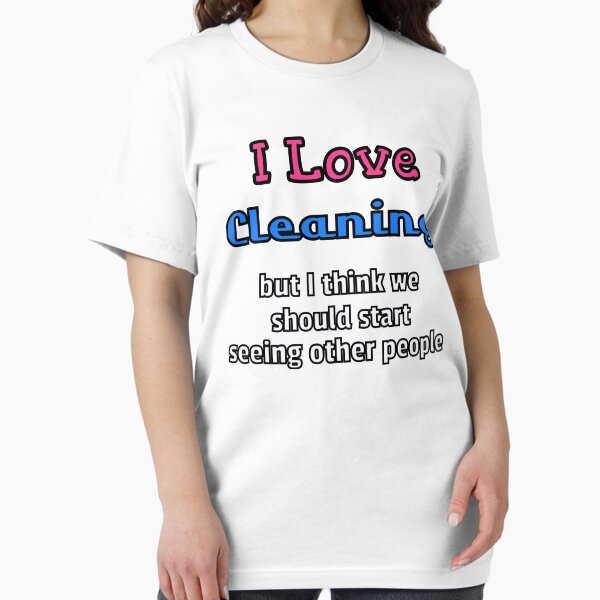 Item preview, Breakup With Cleaning designed and sold by Surreallytee.