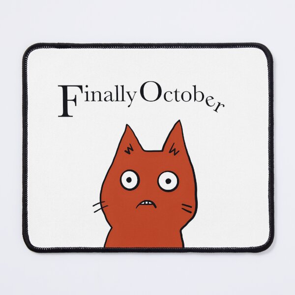 Item preview, Finally October Cute Cat Red Design by ZeesDesign on Redbubble designed and sold by ZEESDESIGN.