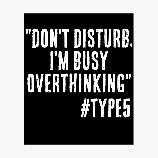 Item preview, Enneagram Type 5 Funny Quote Busy Overthinking The Investigator The Observer designed and sold by JapanBubble.