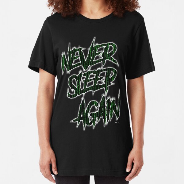 ODD TV - Never Sleep Again Slim Fit T-Shirt
