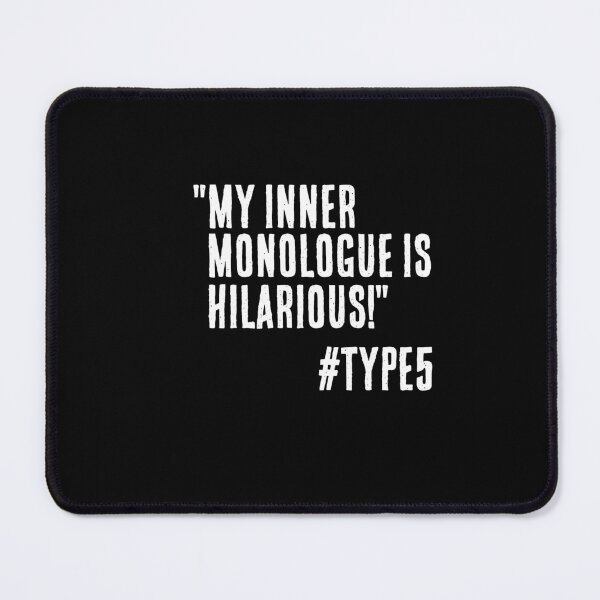 Item preview, Type 5 Funny Quote My Inner Monologue is Hilarious The Investigator The Observer designed and sold by JapanBubble.