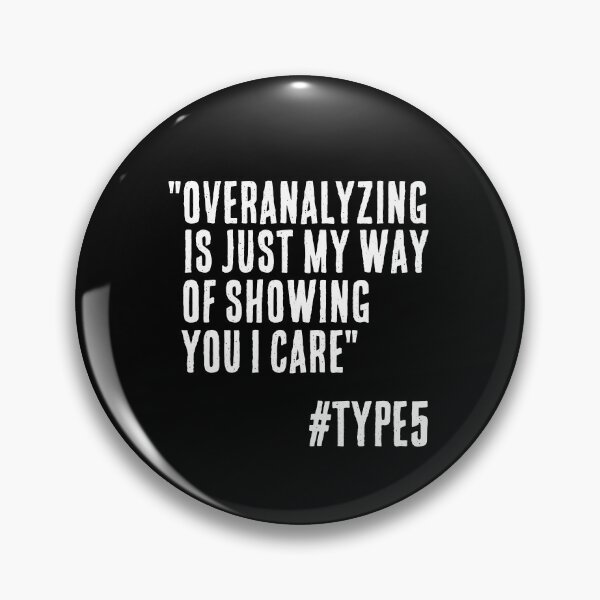 Item preview, Enneagram Type 5 Funny Quote Overanalyzing is Showing I Care The Investigator The Observer designed and sold by JapanBubble.