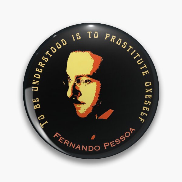 Item preview, Fernando Pessoa Vintage design & quote: To be understood is to prostitute oneself. designed and sold by artbleed.