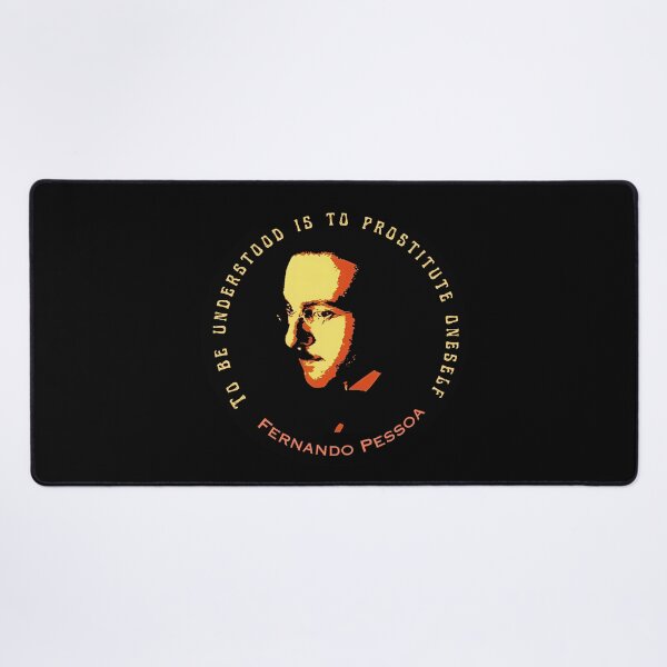 Item preview, Fernando Pessoa Vintage design & quote: To be understood is to prostitute oneself. designed and sold by artbleed.