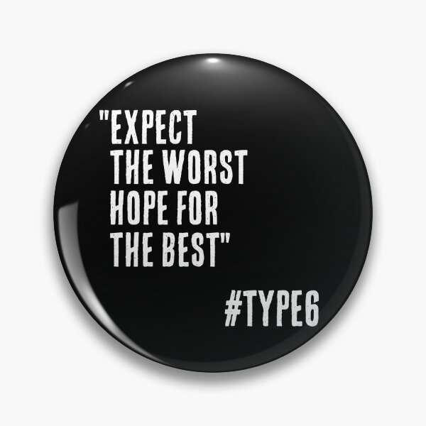 Item preview, Enneagram Type 6 Funny Quote Expect the Worst Hope for the Best The Loyalist The Skeptic designed and sold by JapanBubble.