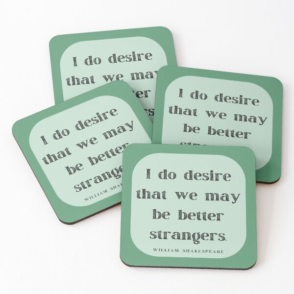 Item preview, Better Strangers Insult Shakespeare Quote As You Like It Green Rounded designed and sold by Sunshine-Dreams.