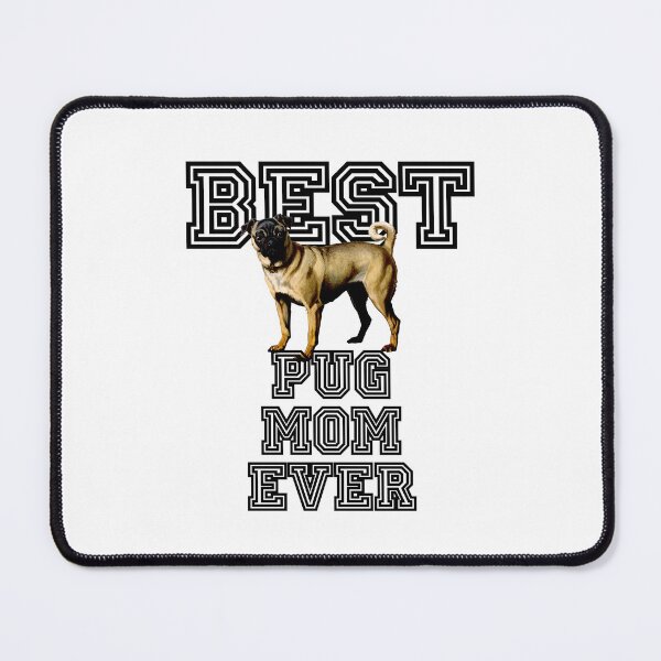 Item preview, Best pug mom ever, dog lover gift 01 designed and sold by creativerooney.