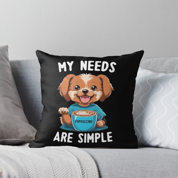 Item preview, My Needs Are Simple Puppuccino Dog Drinking Coffee designed and sold by Peculiarts.