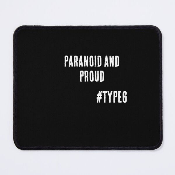 Item preview, Enneagram Type 6 Funny Quote Paranoid and Proud The Loyalist The Skeptic designed and sold by JapanBubble.