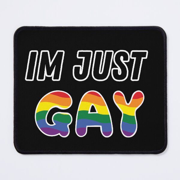 Item preview, Im Just Gay designed and sold by FunkyMelon.