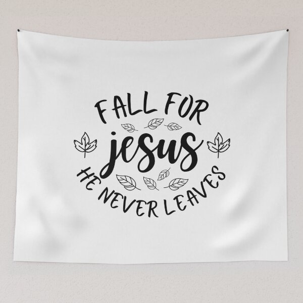 Item preview, Fall For Jesus , He Never Leaves , Fall Season  designed and sold by stylishdzign.