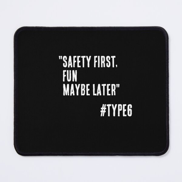 Item preview, Enneagram Type 6 Funny Quote Safety First Fun Maybe Later The Loyalist The Skeptic designed and sold by JapanBubble.