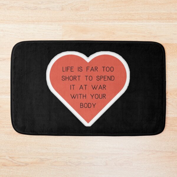 Item preview, life is far too short to spend at war with your body designed and sold by BrontesWhimsyStore.