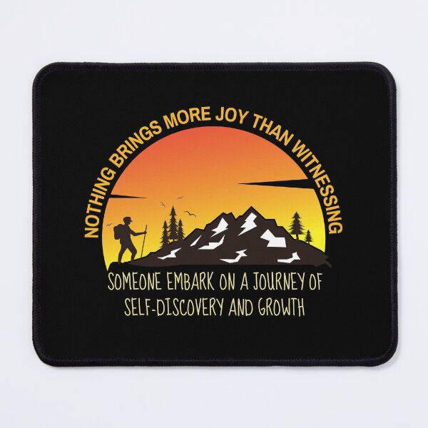 Item preview, Nothing brings more joy than witnessing someone embark on a journey of self-discovery and growth designed and sold by Happy-PrintZ.