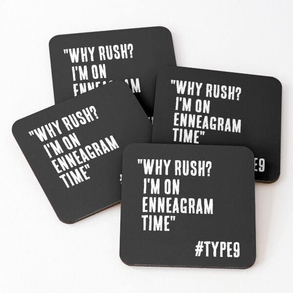 Item preview, Enneagram Type 9 Funny Quote Why Rush I'm on Enneagram Time The Peacekeeper designed and sold by JapanBubble.