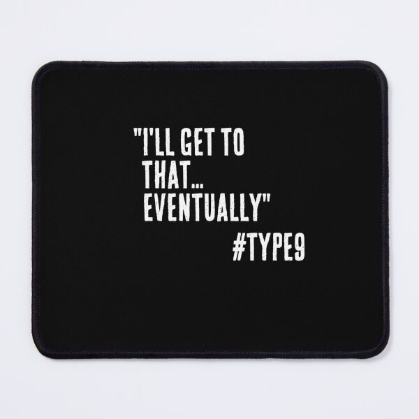 Item preview, Enneagram Type 9 Funny Quote I'll Get to that Eventually The Peacekeeper designed and sold by JapanBubble.