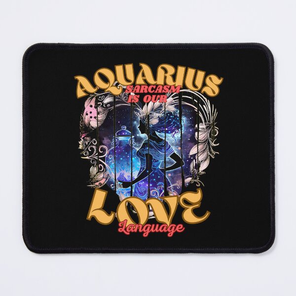 Item preview, Aquarius: Sarcasm Is Our Love Language. aquarius sign designed and sold by ZodiacWonders.
