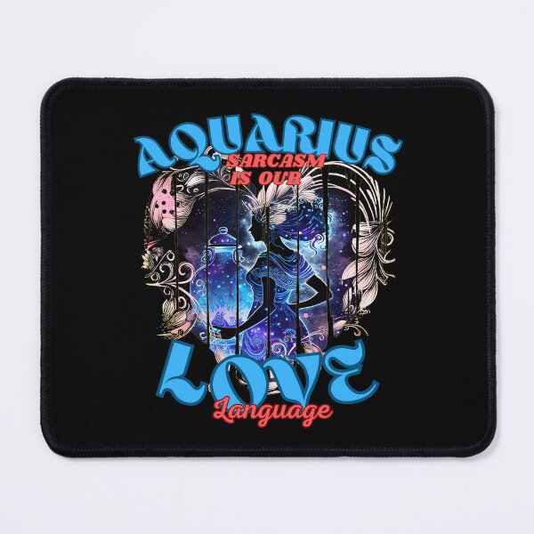 Item preview, Aquarius: Sarcasm Is Our Love Language. aquarius lover designed and sold by ZodiacWonders.