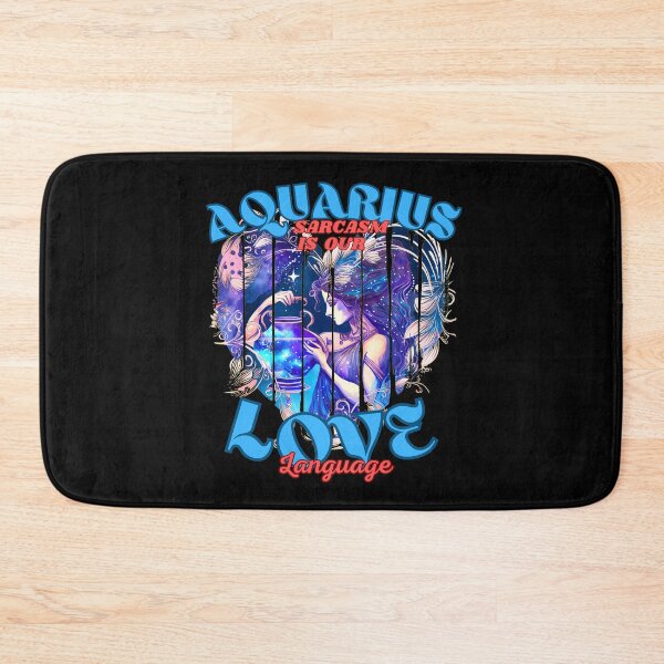Item preview, Aquarius: Sarcasm Is Our Love Language. aquarius horoscope designed and sold by ZodiacWonders.