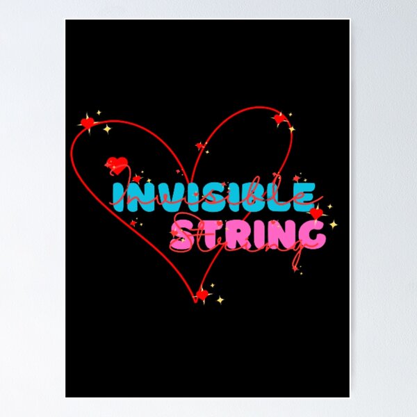 Invisible string Poster for Sale by kelthai