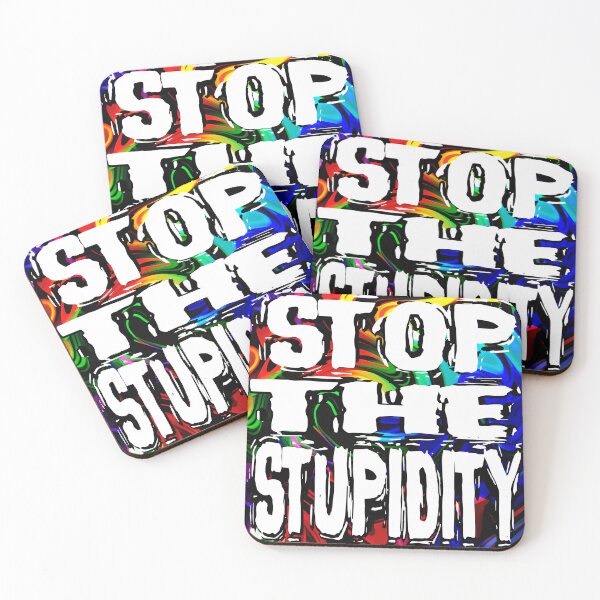 Item preview, Stop The Stupidity designed and sold by AbstraktTheArt.