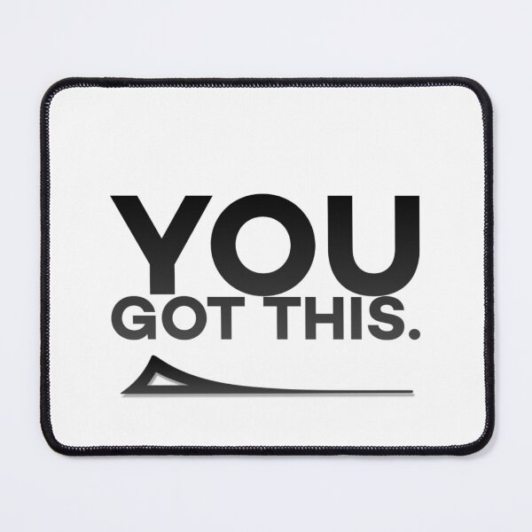 Item preview, You got this designed and sold by BeEffervescent.