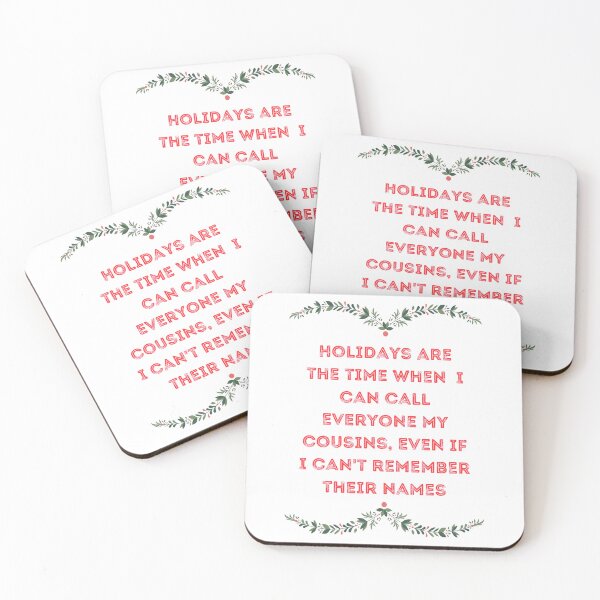 Item preview, Holidays are the time when I can call everyone my cousins, even if I can't remember their names designed and sold by EwelelleDesign.